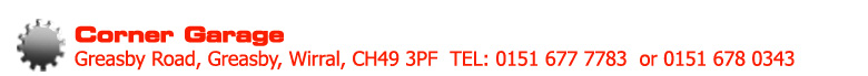 Corner Garage, Greasby Road, Greasby, Wirral, CH49 3PF, Tel: 0151 677 7783 or 0151 678 0343